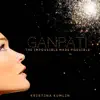 Kristina Kumlin - Ganpati: The Impossible Made Possible - Single